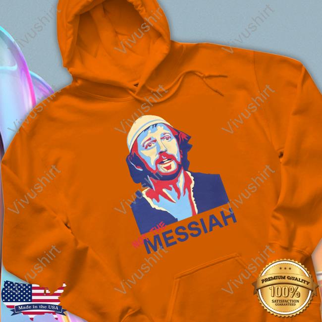 Not The Messiah Hoodie