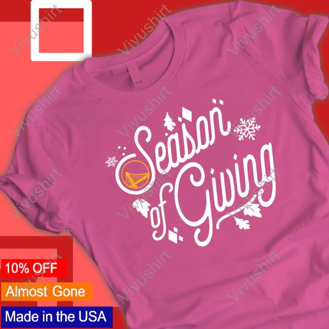 Golden State Warriors Nba Season Of Giving T-Shirt