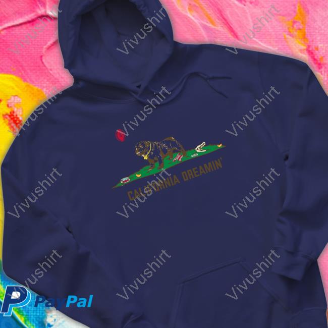 California Dreamin Sweatshirt California Dreamin T Shirt