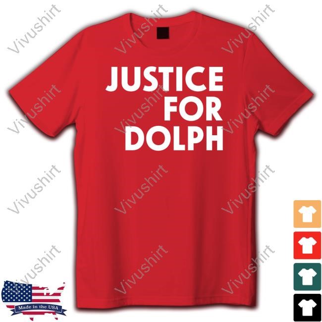 Justice For Dolph T Shirt