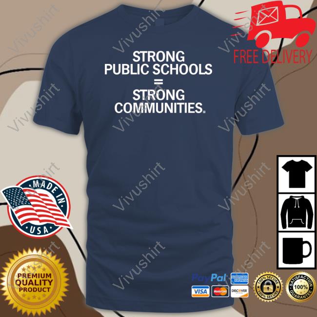 Trent Grundmeyer Strong Public Schools Strong Communities Official Shirt