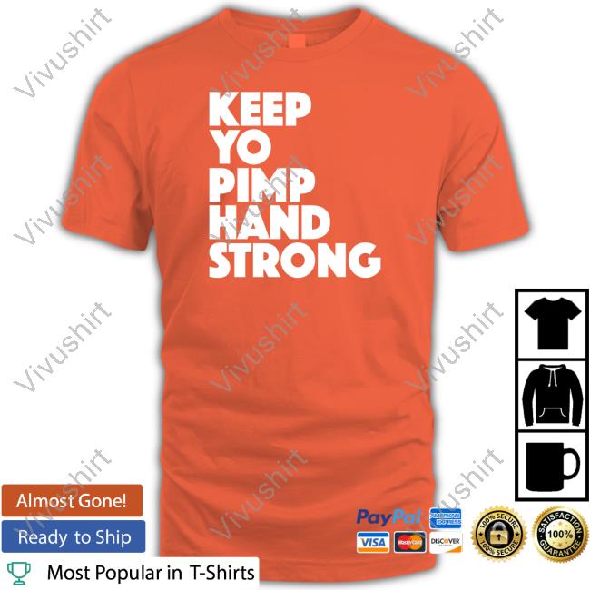 Dana White Wearing Keep Your Pimp Hand Strong Tee Shirts