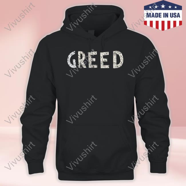 Itsdansheehan Greed Hoodie