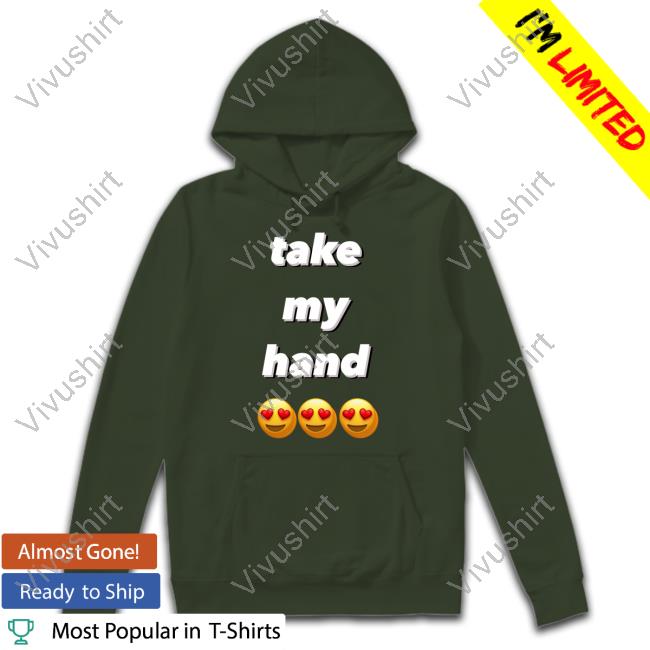 Take My Hand Emoji Eye Heart Shirt Take My Hand Emoji Shirts Franlftv