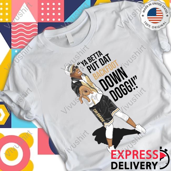 Coachshlouuu Merch Ya Betta Put Dat Backfoot Down Dogg White Hoodie Sweatshirt