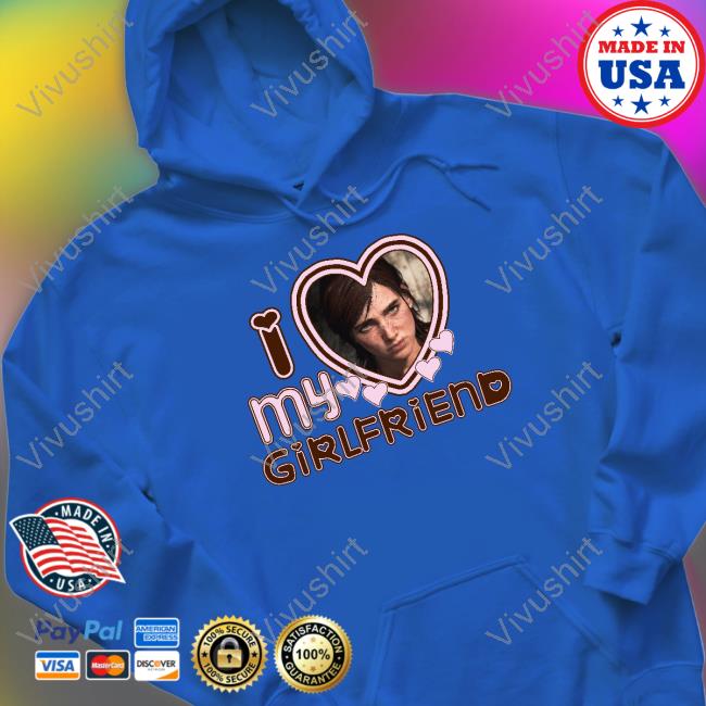 Ellie Tlou I Love Girlfriends Sweatshirt The Last Of Us Wallpaper Part 2