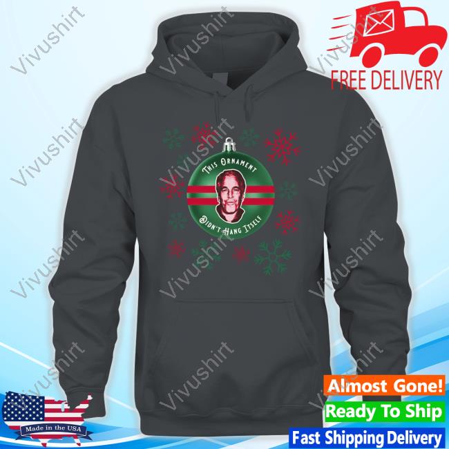 Barstool Sports Store This Ornament Didn't Hang Itself Hoodie This Ornament Didn't Hang Itself Tank Top