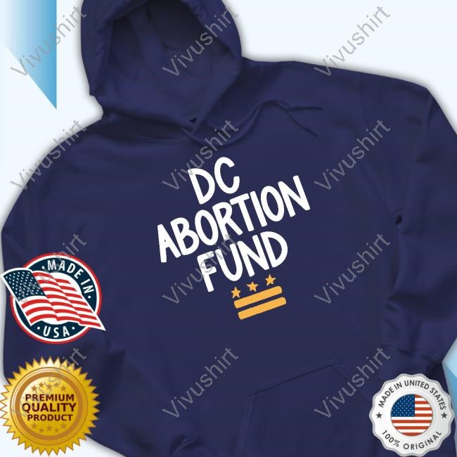 Dc Abortion Fund Sweatshirt Oliviarodrigo
