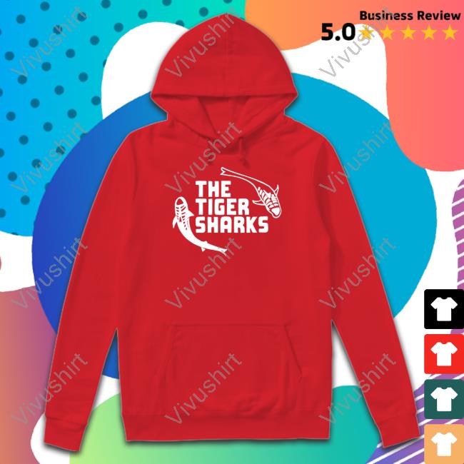 The Tiger Sharks Shirt The Tiger Sharks Tank Top