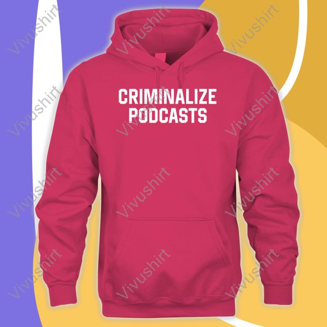 Shitheadsteve Merch Criminalize Podcasts Long Sleeve T Shirt