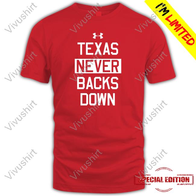 Texas Never Backs Down Crewneck Sweatshirt