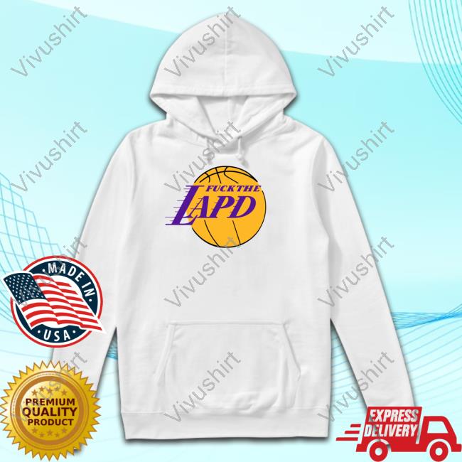 Fuck The Lapd Hooded Sweatshirt
