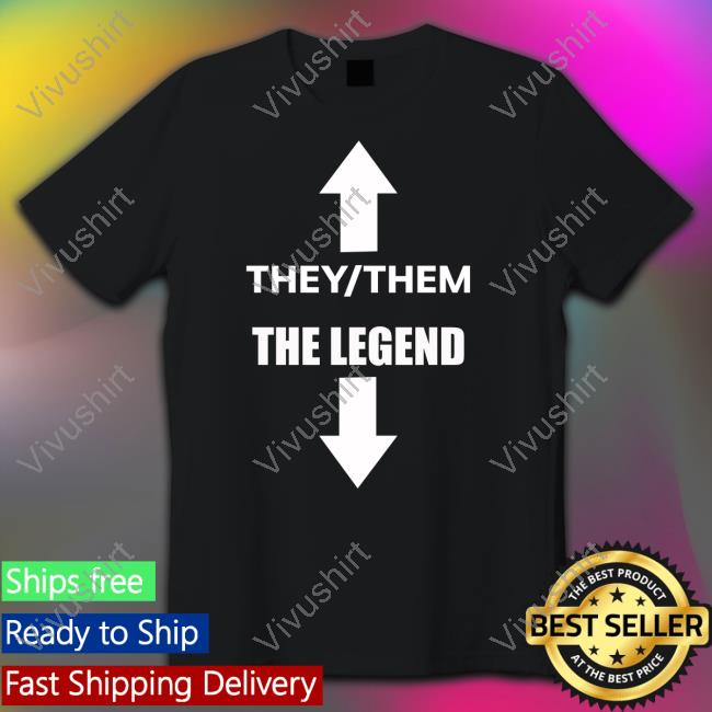 They Them The Legend Long Sleeve Tee Shirt