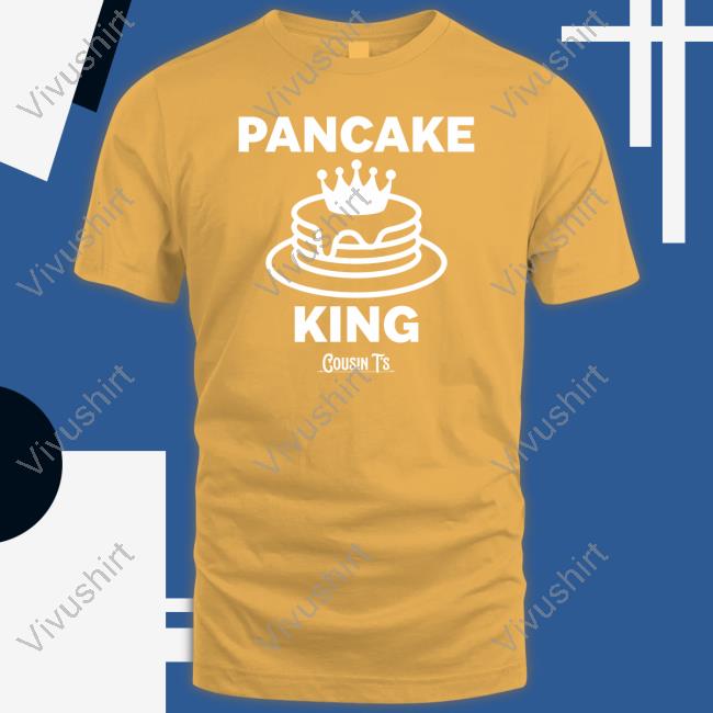 Pancake King Cousin T's Tee