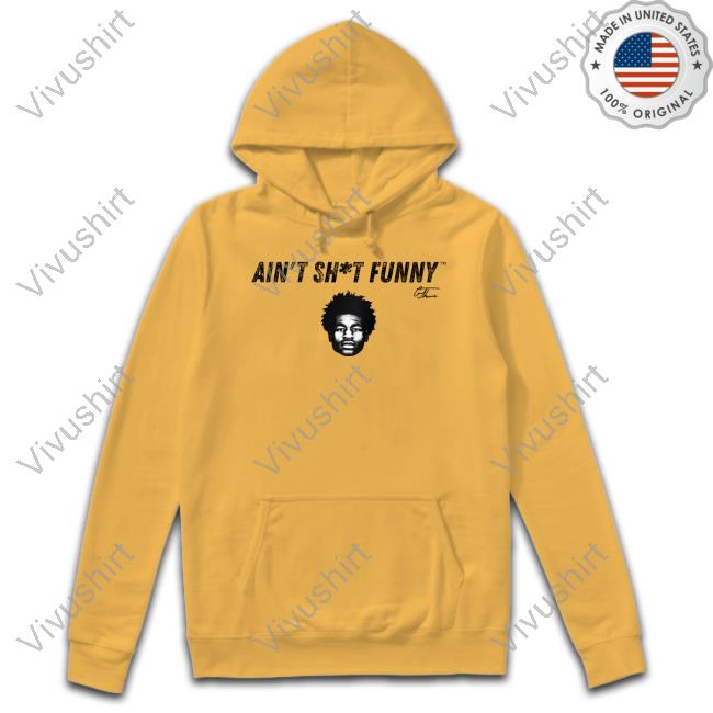 Ain’T Shit Funny Face Hoodie Cam Thomas Ain’T Shit Funny Face Hooded Sweatshirt