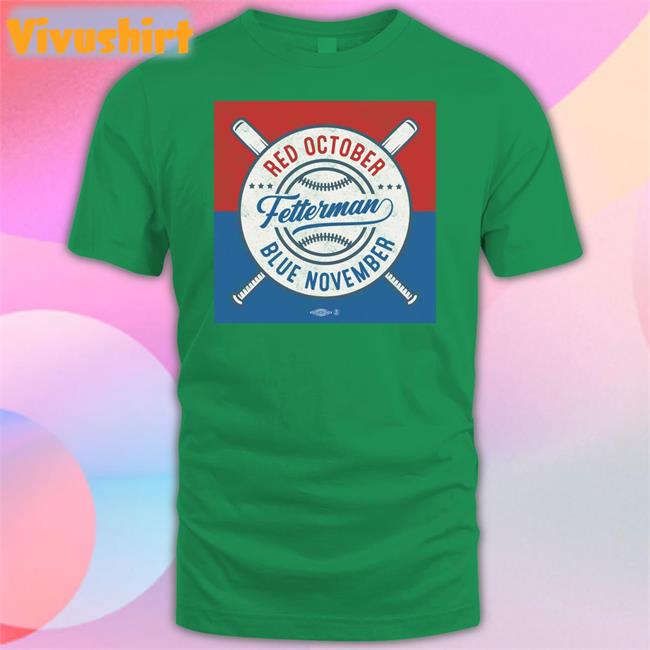 Johnfetterman Red October Blue November Shirt