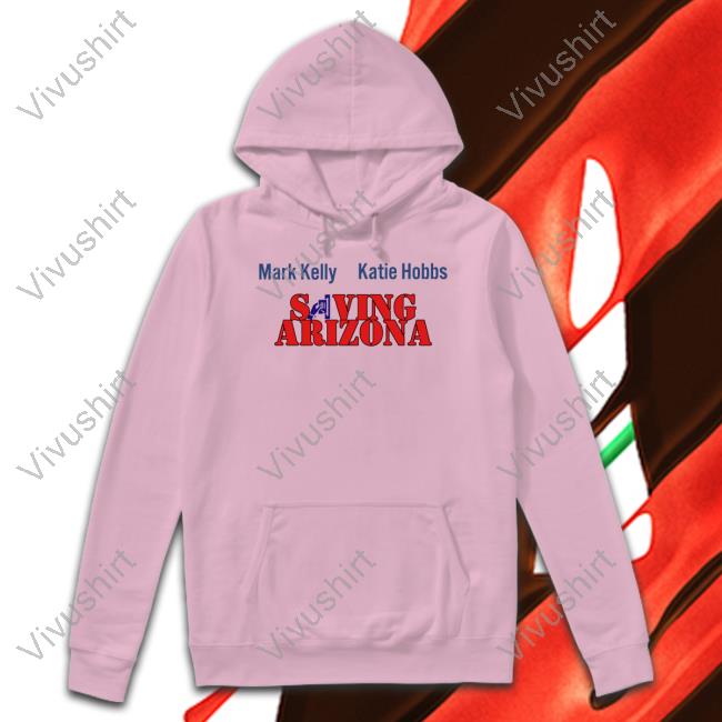 Wearing It Well Mark Kelly Katie Hobbs Saving Arizona Shirt