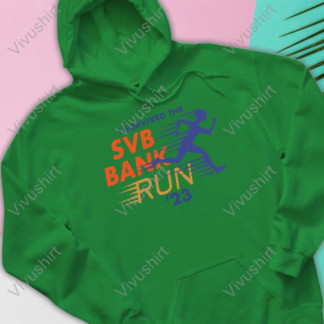 I Survived The Svb Bank Run 23 Hoodie