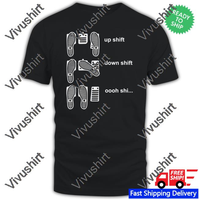 Peaksquad Leader Up Shift Down Shift Oooh Shi Tee Peaksquad