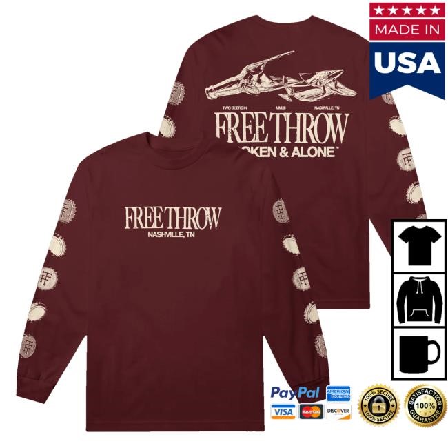 Free Throw Band Merch Store Broken And Alone Long Sleeve Long Sleeve Shirt Free Throw Band Merch Store Broken And Alone Long Sleeve Hoodie