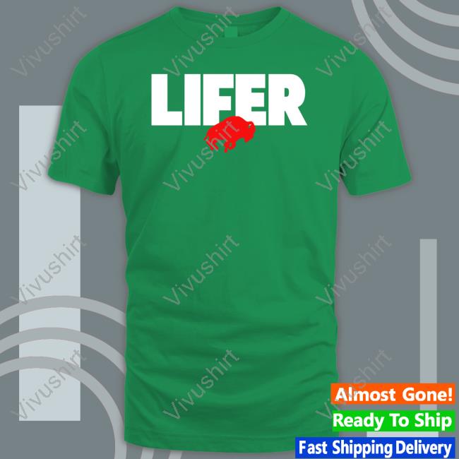Lifer Bills T Shirt Buffalo Bills Lifer Bills Sweatshirt Delreid