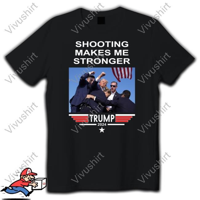 Fearbuck Shooting Makes Me Stronger Trump Sweatshirt
