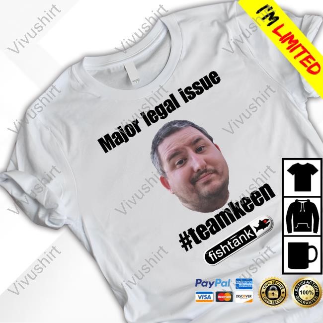 Hot Sauce Major Legal Issue #Teamkeen Shirt