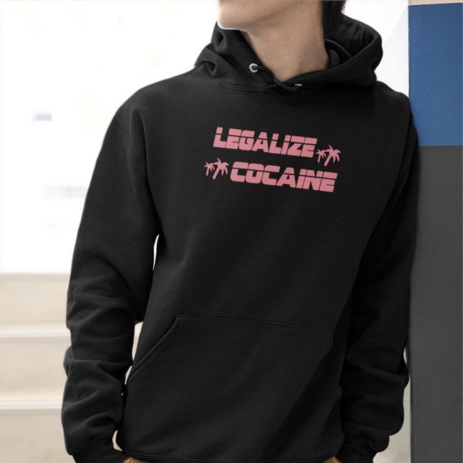 Legalize Cocaine T Shirts Shirts That Go Hard