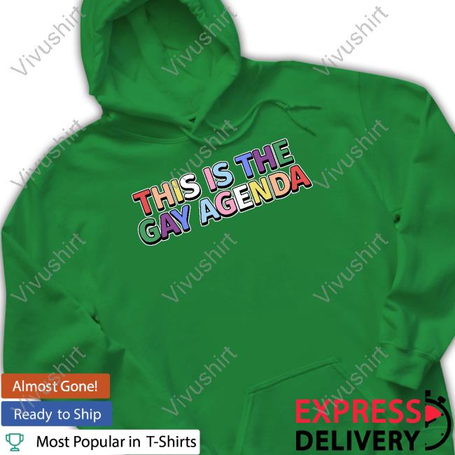 This Is The Gay Agenda Long Sleeve T Shirt