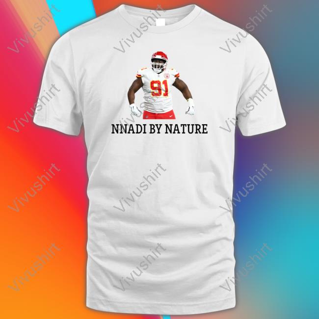 Nnadi By Nature Shirt Derrick Nnadi