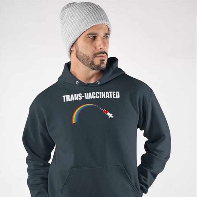 Trans Vaccinated T Shirts