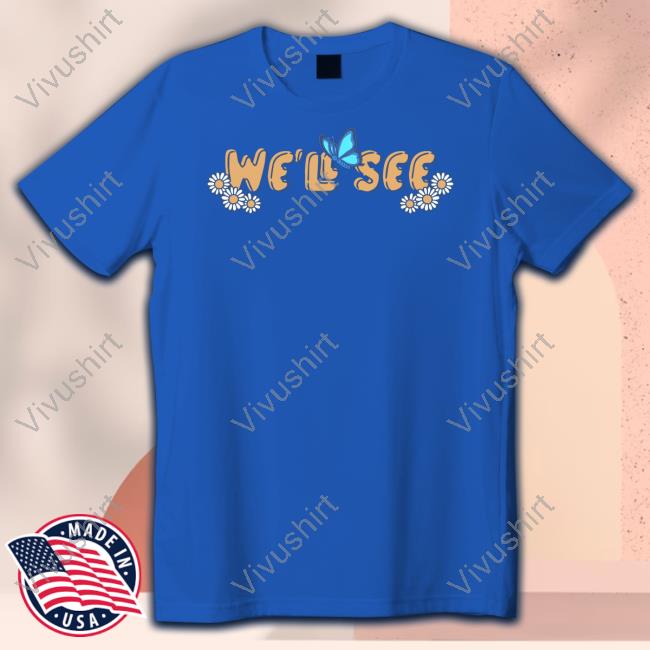 The Lost Bros We'll See Tee