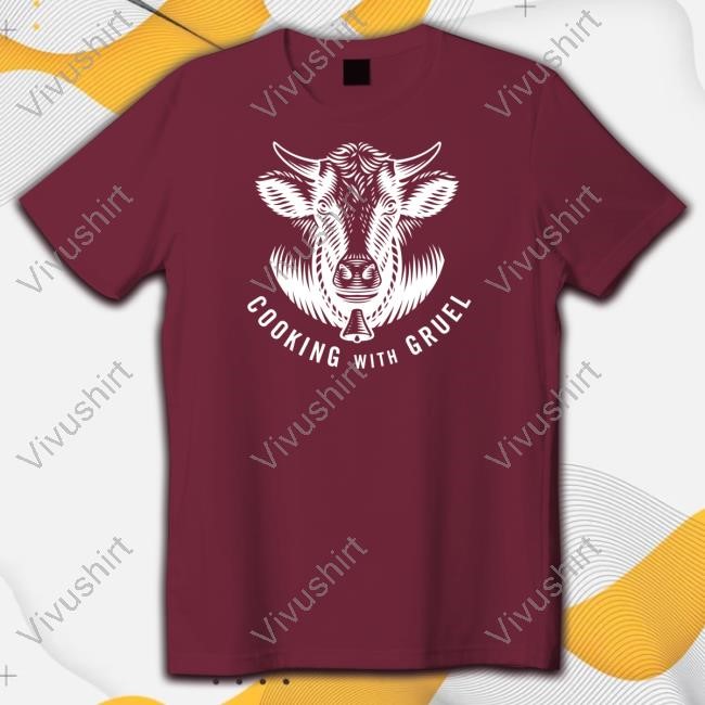 Cooking With Gruel Eat More Meat New Shirt