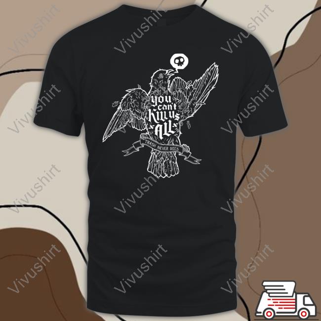 Pepperraccoon You Can't Kill Us All Hoodie