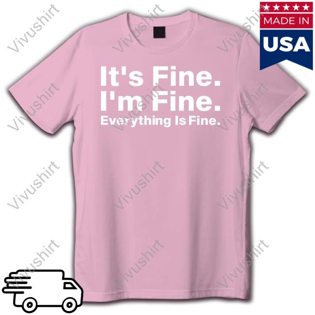 Wendy Bohon Phd It's Fine I'm Fine Everything Is Fine Hoodie