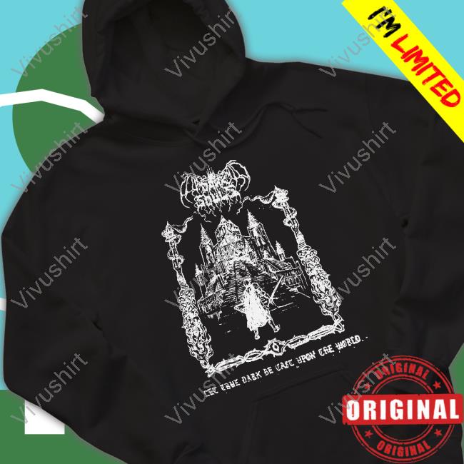 Bizlychannel The True Dark Be Cast Upon Cre World T Shirt
