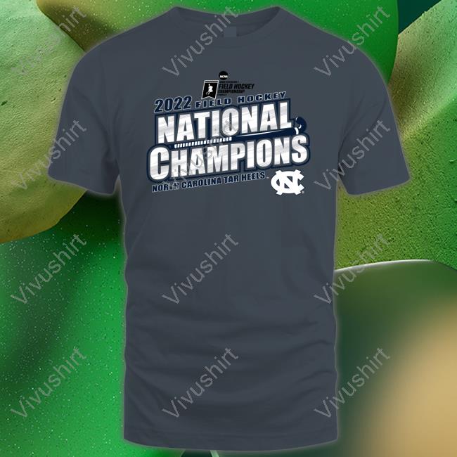 Carolina Blue North Carolina Tar Heels 2022 Ncaa Field Hockey National Champions Tee Shirt 2022 NCAA Field Hockey National Champions Shirts Carolina Blue North Carolina Tar Heels