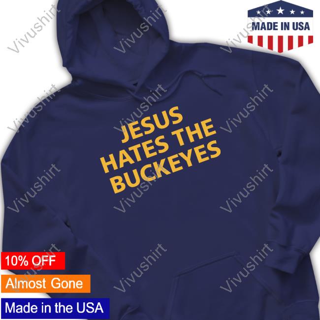 Jesus Hates The Buckeyes Shirt