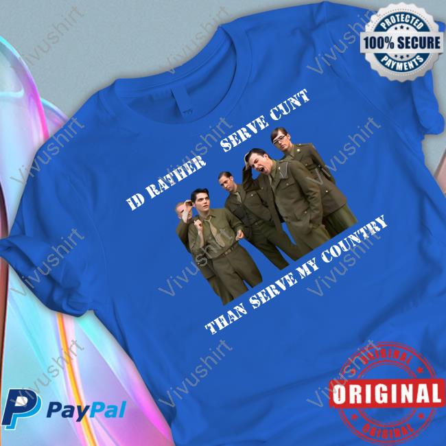 Id Rather Serve Cunt Than Serve My Country My Chemical Romance T Shirt