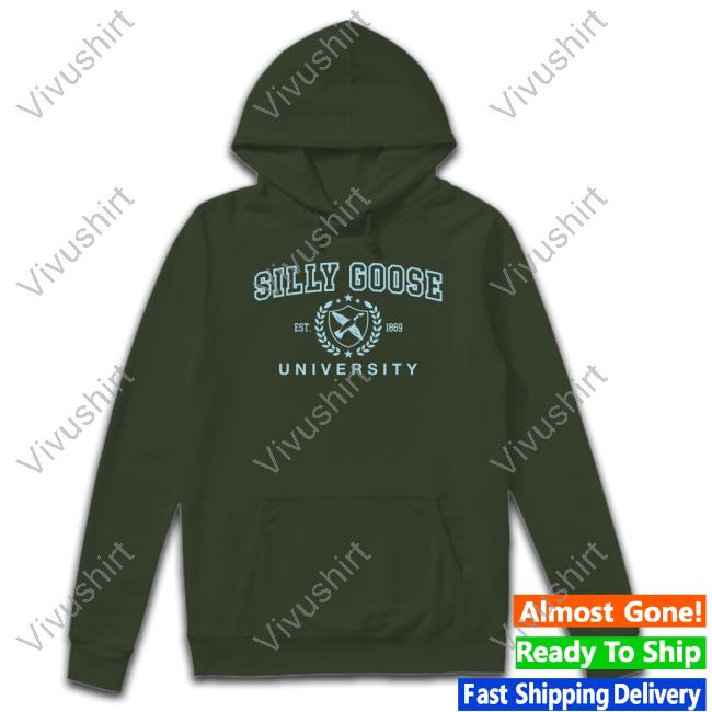 Silly Goose University Est 1869 Shirt Got Funny Merch Silly Goose University Est 1869 Shirt