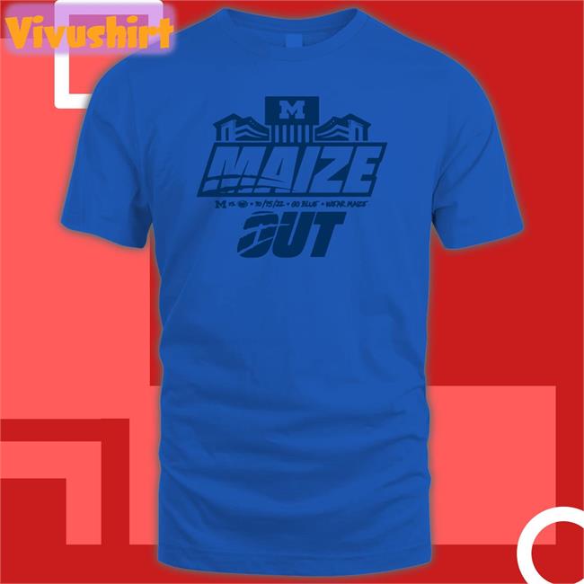 The Mden Store Michigan Maize Out 15-10-2022 Go Blue Wear Maize Shirt The Mden Store Maize Out Shirt