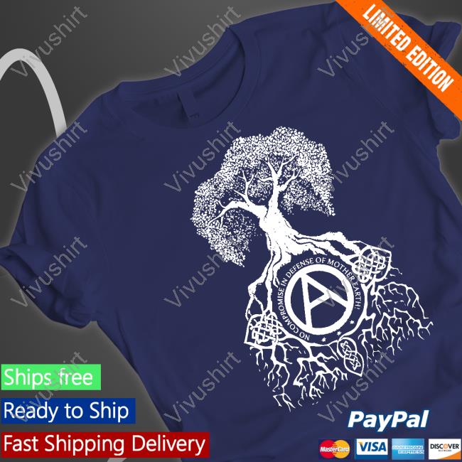 No Compromise In Defense Of Mother Earth Tee Shirt