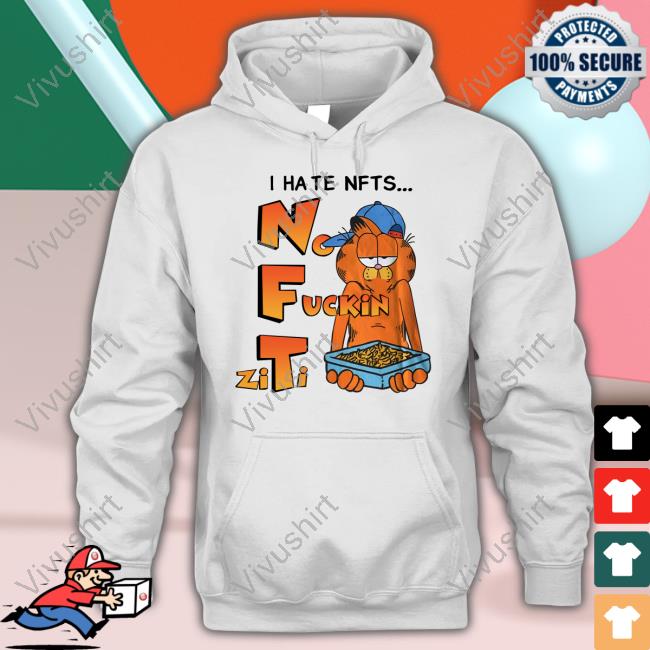 Shirts That Go Hard I Hate Nfts No Fuckin Ziti T Shirt