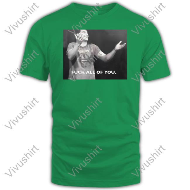 Rj City Fuck All Of You Tees Rjcity1 Rj City Fuck All Of You Tee Shirts Rjcity1