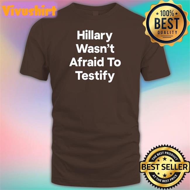 Postcards4usa Hillary Wasn’T Afraid To Testify Hoodie