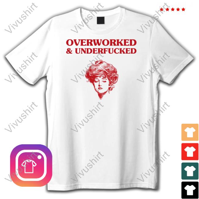 Official Overworked And Underfucked Gibson Girl Hoodie