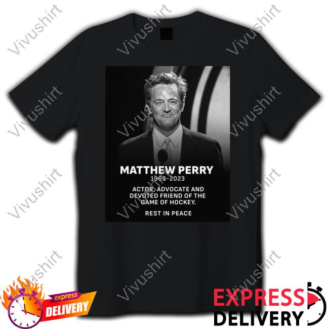 Rip Matthew Perry 1969 2023 Tee Shirts
