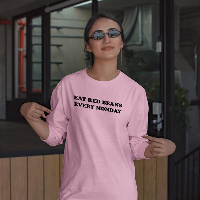 Hold The Mayo Eat Red Beans Every Monday T Shirts