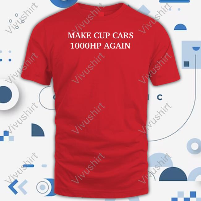 Couch Racer Make Cup Cars 1000Hp Again Tee Shirt