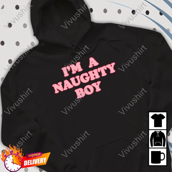 Baylen Levine Store I'm A Naughty Boy Hoodie
